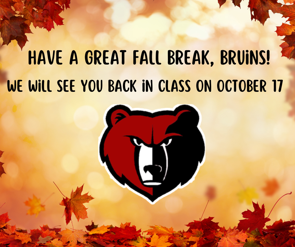 Have a great Fall Break!